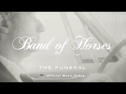 Band of Horses - The Funeral