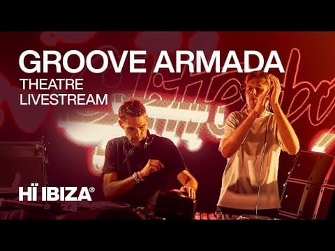Groove Armada Live from Hï Ibiza • Glitterbox 2023