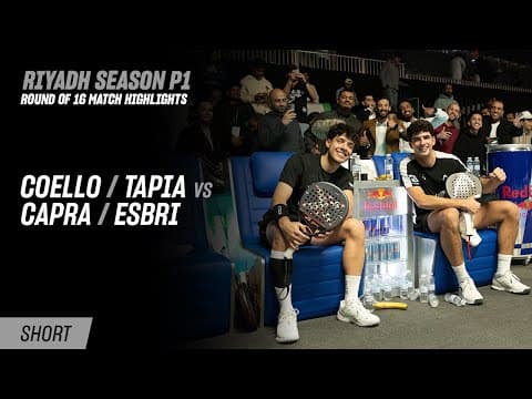 Riyadh Season Premier Padel P1 Coello / Tapia vs. Capra / Esbri (R16 Highlight)