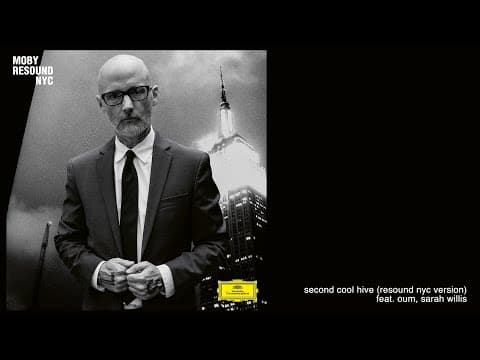 moby - 'Second Cool Hive' (Resound Nyc Version) Feat. Oum, Sarah Willis (Official Audio)