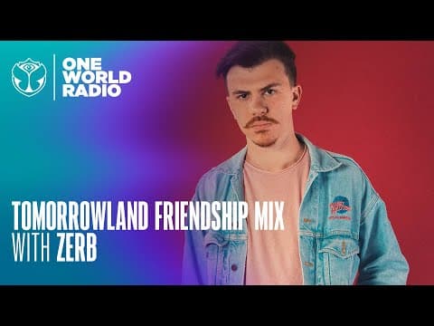 Tomorrowland Friendship Mix - Zerb