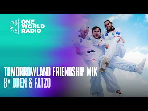 Tomorrowland Friendship Mix with Oden & Fatzo