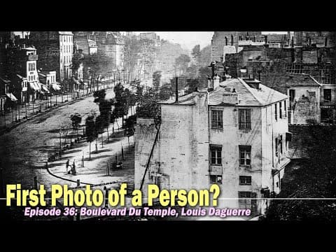 The Shoe Shiner and the Inventor | Episode 36: Boulevard Du Temple, Louis Daguerre