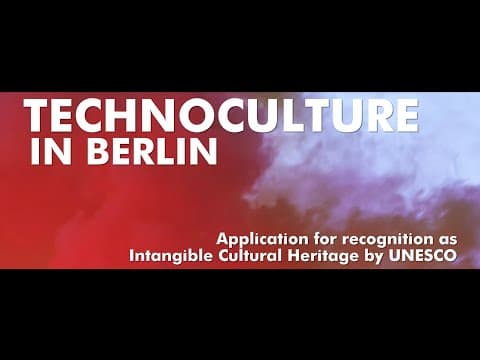 Techno Culture in Berlin // Film on the UNESCO Intangible Cultural Heritage Application