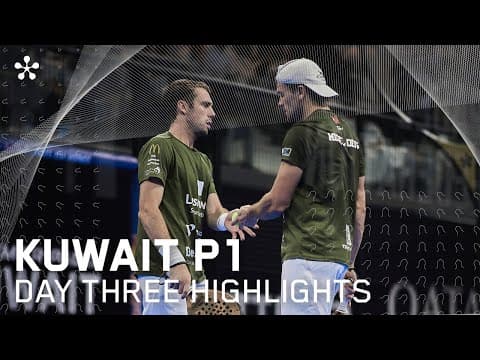 Kuwait City Premier Padel P1: Highlights day 3 (men)