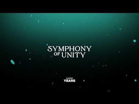 Symphony of Unity, Alesso - Years (Official Audio)