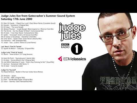 Judge Jules Live from Gatecrasher's Summer Sound System - 17 June 2000