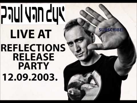 Paul van Dyk - Live at Reflections Release Party, Unionhalle Frankfurt (12-09-2003)