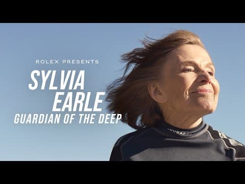 Rolex presents: Sylvia Earle – Guardian of the Deep