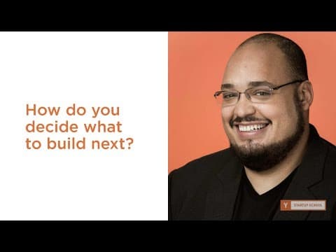 Michael Seibel: How do you decide what to build next?