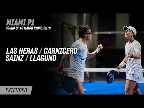 Miami Premier Padel P1 Las Heras / Carnicero vs. Ortega / Araujo (R16 Highlight)