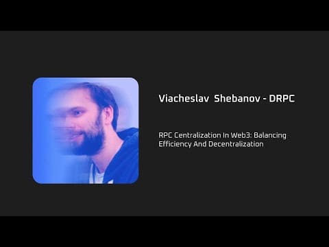 RPC Centralization In Web3 - Viacheslav Shebanov