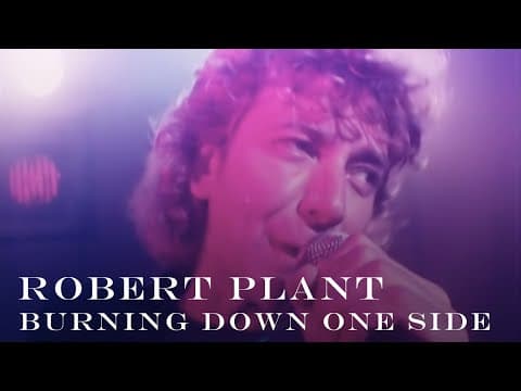 Robert Plant — Burning Down One Side