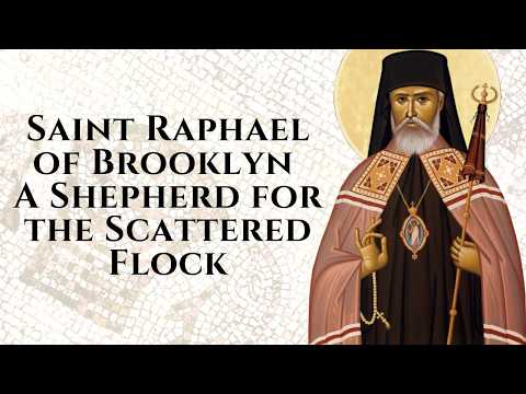 Raphael of Brooklyn: Another Saint of the Same Name