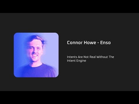 Intents Are Not Real Without The Intent Engine - Connor Howe