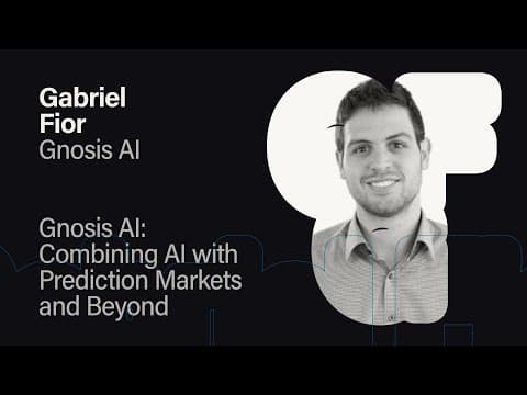 Gnosis AI- Combining AI with Prediction Markets and Beyond - Gabriel Fior