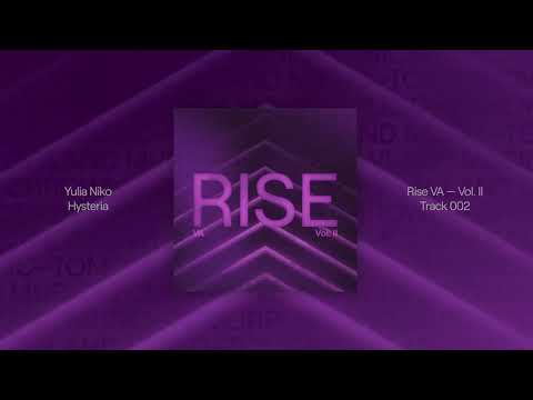 RISE: Vol. 2 | Yulia Niko - Hysteria (Official Audio)