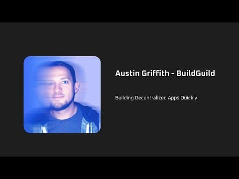 Building Decentralized Apps Quickly - Austin Griffith