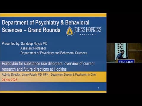 Johns Hopkins Psychiatry Rounds | Psilocybin Research for Suffering