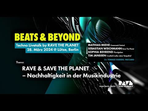 BEATS & BEYOND #3: RAVE & SAVE THE PLANET - Nachhaltigkeit in der Musikindustrie (28.03.2024)