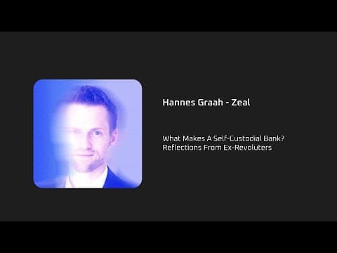 What Makes A Self-Custodial Bank? Reflections From Ex-Revoluters - Hannes Graah