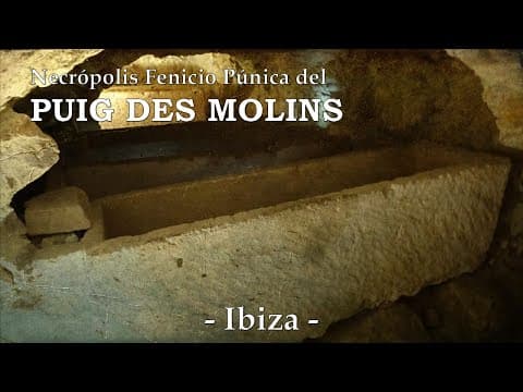 07.-Necropolis Fenicio Punica del PUIG DES MOLINS (Ibiza)