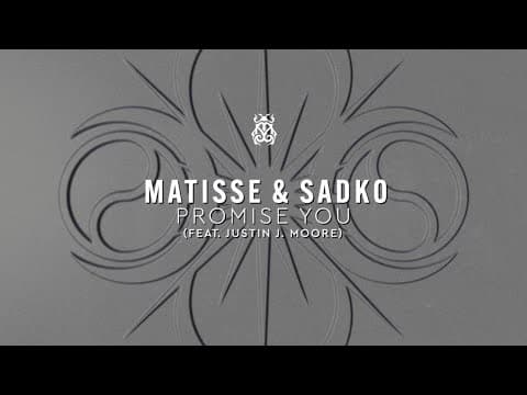 Matisse & Sadko - Promise You (feat. Justin J. Moore) (Official Audio)