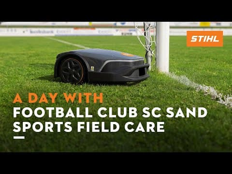 STIHL iMOW® 7 PRO Sports field care | A Day With SC Sand