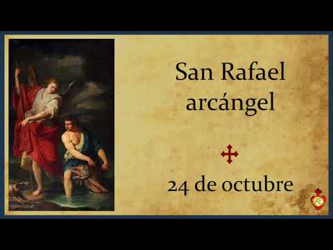 Saint Raphael on 24 October: The Old Roman Calendar Reading