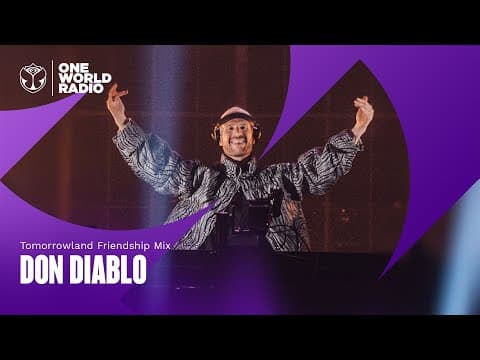 Tomorrowland Friendship Mix with Don Diablo