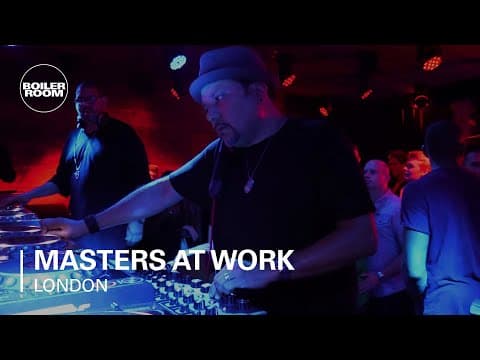Masters At Work - Boiler Room London