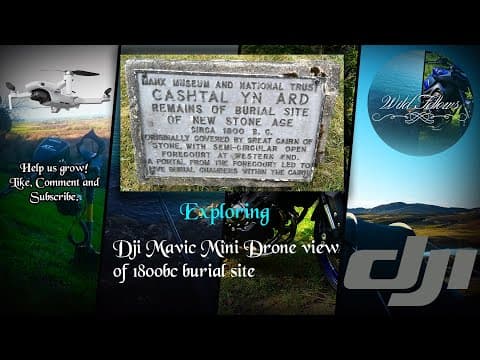 Exploring: Dji Mavic Mini : Cashtal yn Ard Ancient Burial Site : Isle of Man Drone View
