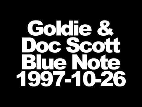 Goldie & Doc Scott - Metalheadz at Blue Note - 1997-10-26