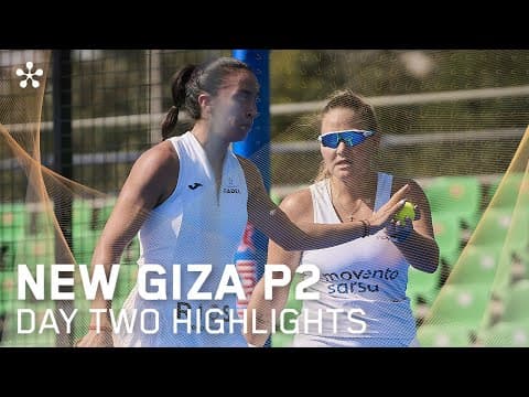NEWGIZA Premier Padel P2: Highlights day 2 (women)