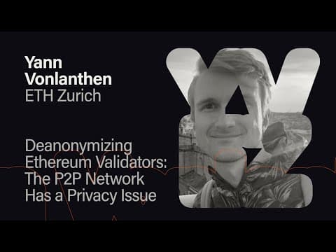 Deanonymazing Ethereum Validators: The P2P Network Has A Privacy Isuue - Yann