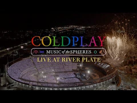 Coldplay: Music of the Spheres live at River Plate