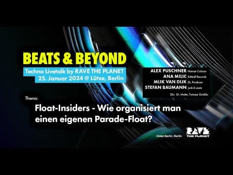 BEATS & BEYOND #1: FLOAT INSIDERS - Wie organisiert man einen Parade-Float? (25.01.2024)