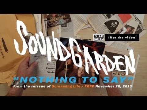 Soundgarden — Nothing to Say