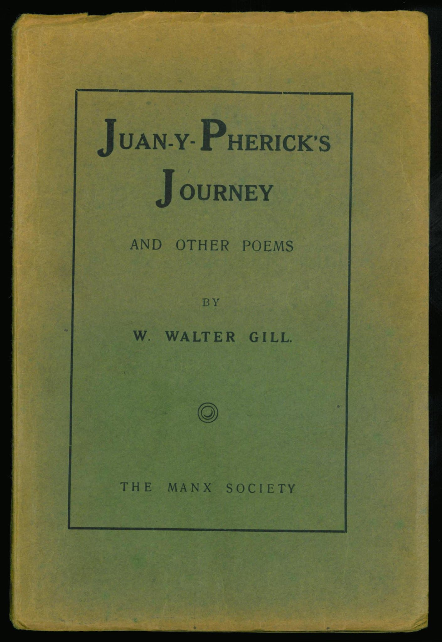 Juan-y-Pherick's Journey by W. Walter Gill (cover)